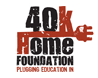 40K Home Foundation